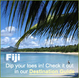 Check out Fiji in our Fiji Destination Guide